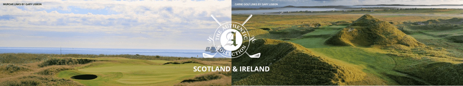 The Authentic Scotland and Ireland Golf Packages Collection